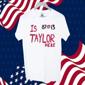 Is Taylor Here Travis Kelce Chiefs 2023 Shirt