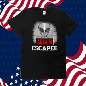 Area 51 Escapee Shirts