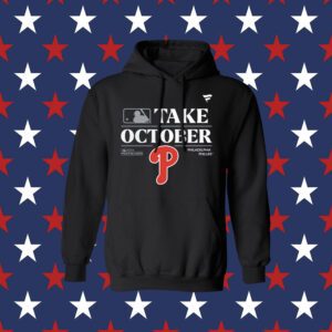 Philadelphia Phillies Take October Playoffs Postseason 2023 Gift Tee Shirt
