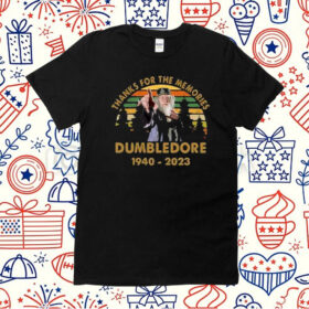 Thanks For The Memories Dumbledore 1940-2023 Shirts