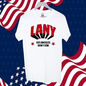 Lany Los Angeles New York 2023 Shirt