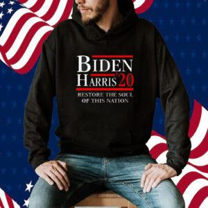 Biden Harris 20 Restore The Soul Of This Nation Shirt