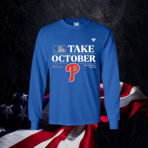 Philadelphia Phillies Take October Playoffs Postseason 2023 TShirt