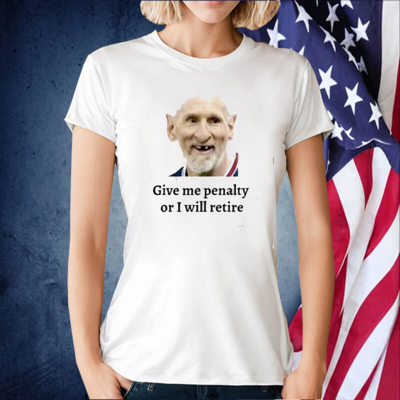 Messi Give Me Penalty Or I Will Retire Tee Shirt