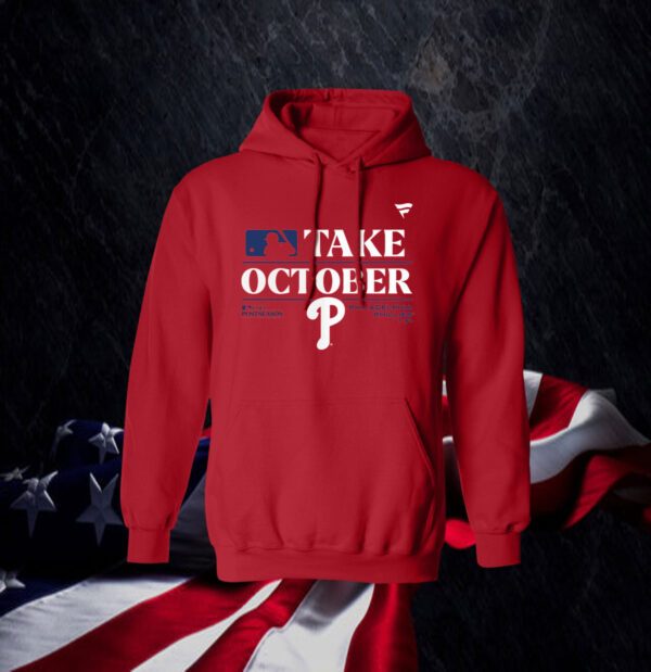 Philadelphia Phillies Take October Playoffs Postseason 2023 TShirt