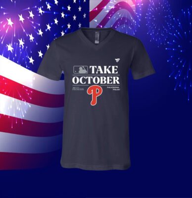 Philadelphia Phillies Take October Playoffs Postseason 2023 Official Shirt