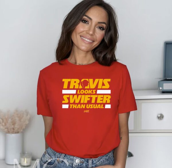 Travis Looks Swifter Than Usual, Kansas City Football Tee Shirt