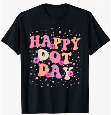 Happy Dot Day International Dot Day For Teacher Kids Groovy T-Shirt