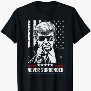 Never Surrender T-Shirt