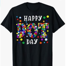 Dot Day International Dot Day Shirt 2023 Kids Happy Dot Day T-Shirt