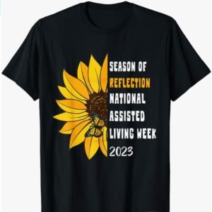 National Assisted Living Week 2023 National Assisted Living T-Shirt