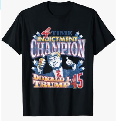 Trump 4 Time Indictment Champion Champ Not Guilty 2024 T-Shirt