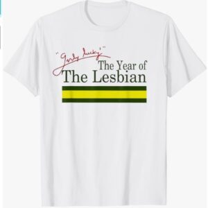 The Year Of The Lesbian T-Shirt