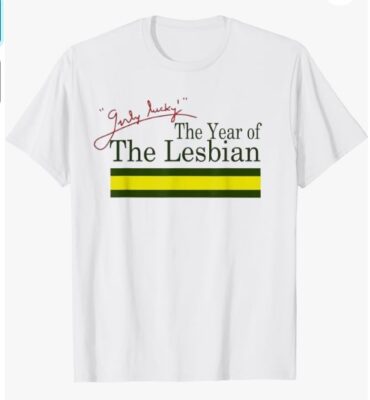 The Year Of The Lesbian T-Shirt