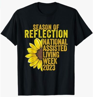 National Assisted Living Week Season of Reflection T-Shirt