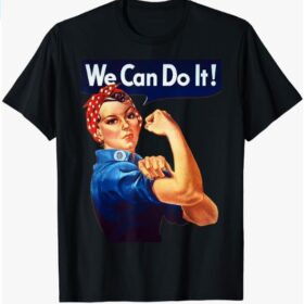 Rosie The Riveter Poster We Can Do It Feminist Retro T-Shirt