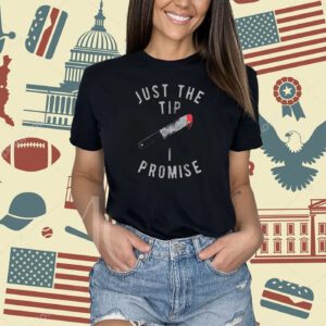 Mens Just The Tip I Promise T Shirt Funny Sarcastic Graphic Halloween Top Cool