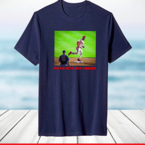 Official Ha Ha Atta Boy Harper Philadelphia Phillies Shirt