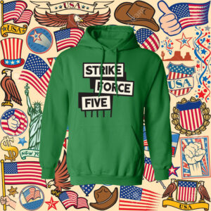 Strike Force Five 2023 Hoodie Shirt