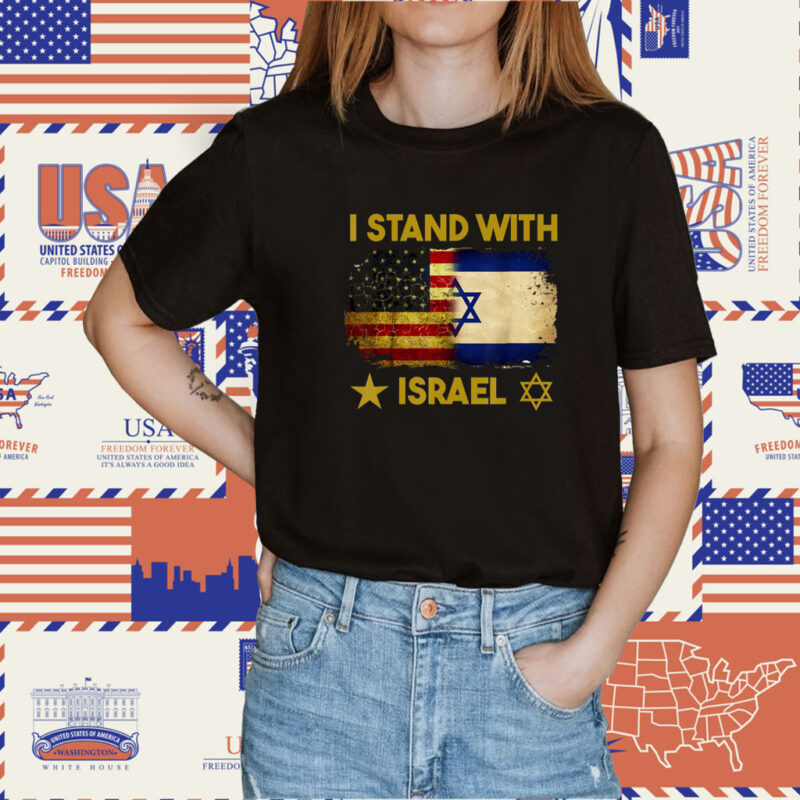 I Stand With Israel Shirt I Stand With Israel America Flag Shirts