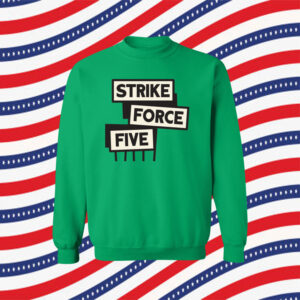 Strike Force Five Shirt