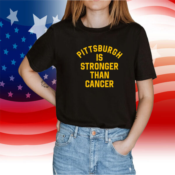 Pittsburgh Is Stronger Than Cancer TShirt