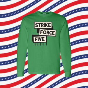 Strike Force Five Shirt