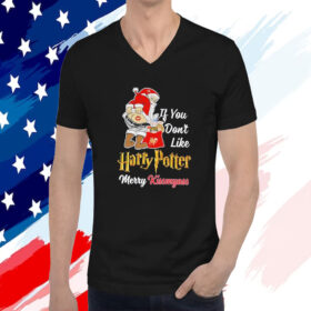 If You Don’t Like Harry Potter Merry Kissmyass Shirts