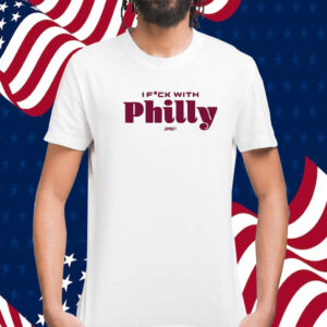 I Fuck With Philly 2023 TShirt