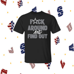 Dallas Cowboys Fuck Around And Find Out Official Shirt
