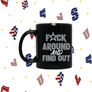 Dallas Cowboys Fuck Around And Find Out Black Mug