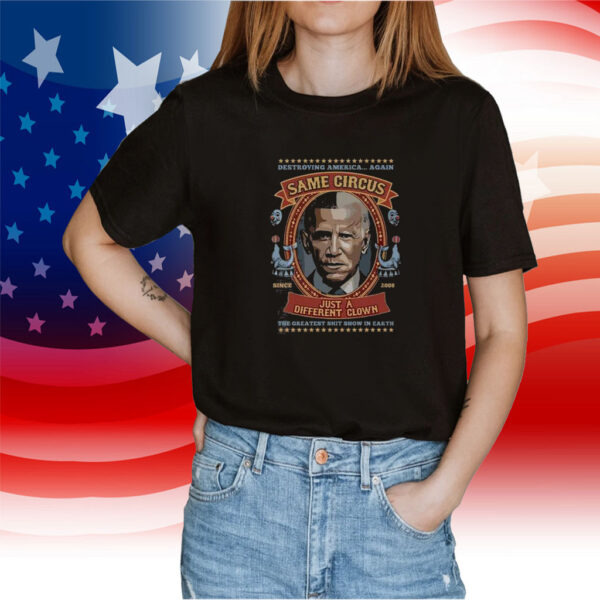 Barack Obama Same Circus Just A Different Clown Tee Shirt