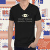 What Would Orwell Think Elon Musk Shirt