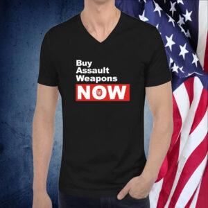 Buy Assault Weapons Now Official T-Shirt