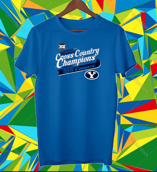 Byu Cougars 2023 Big 12 Women’s Cross Country Champions Shirt