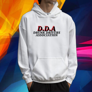 Dda Drunk Drivers Association Shirt