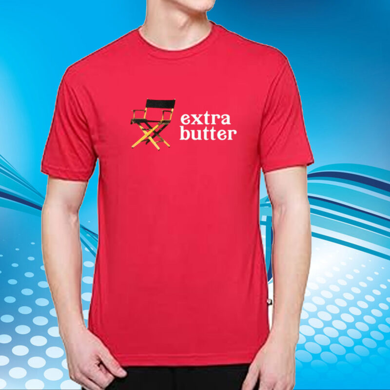 Extra Butter Director Chair Shirt