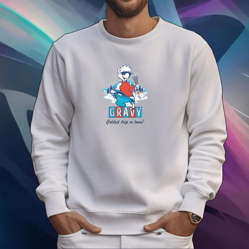 Gravy Iced Coldest Drip In Town Shirt