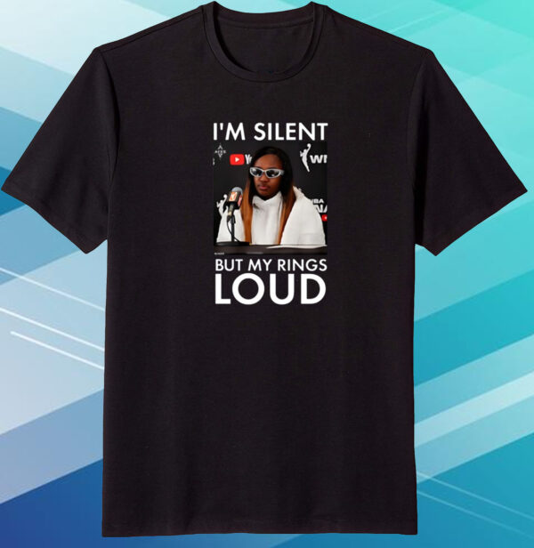 Jackie Young I’m Silent But My Rings Loud Tshirt