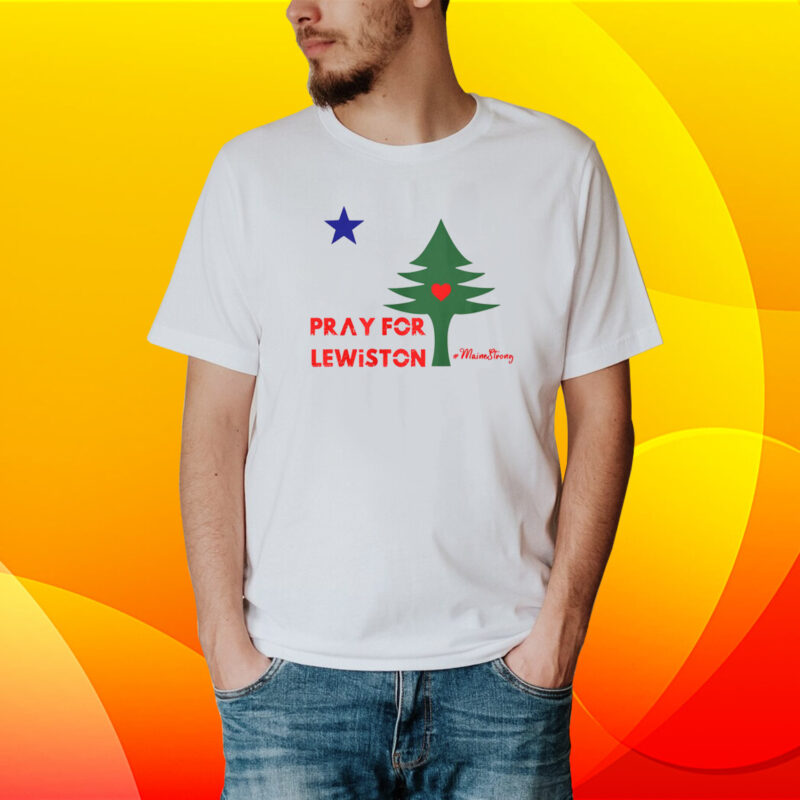 Pray For Lewiston Maine Shirt