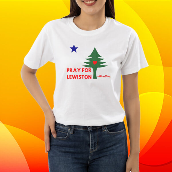 Pray For Lewiston Maine Shirt