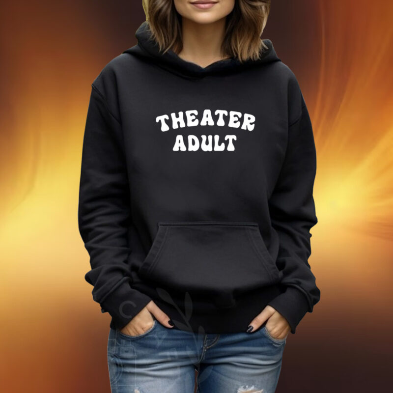 Theater Adult Shirt