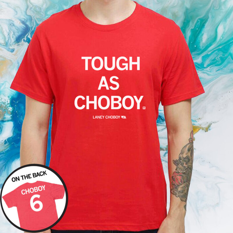 Tough As Choboy Shirt