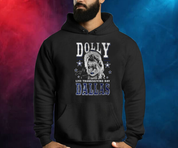 Dolly Live Thanksgiving Day Dallas Cowboys Shirt