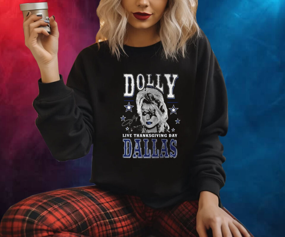 Dolly Live Thanksgiving Day Dallas Cowboys Shirt