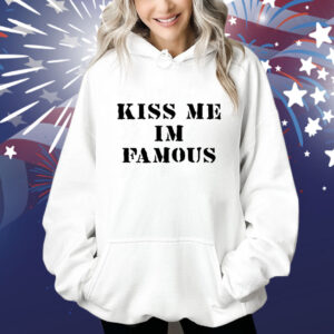 Dominic Fike Kiss Me I'm Famous T-Shirt