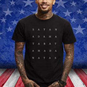 Satan Adama Tabat Amada Natas Shirt