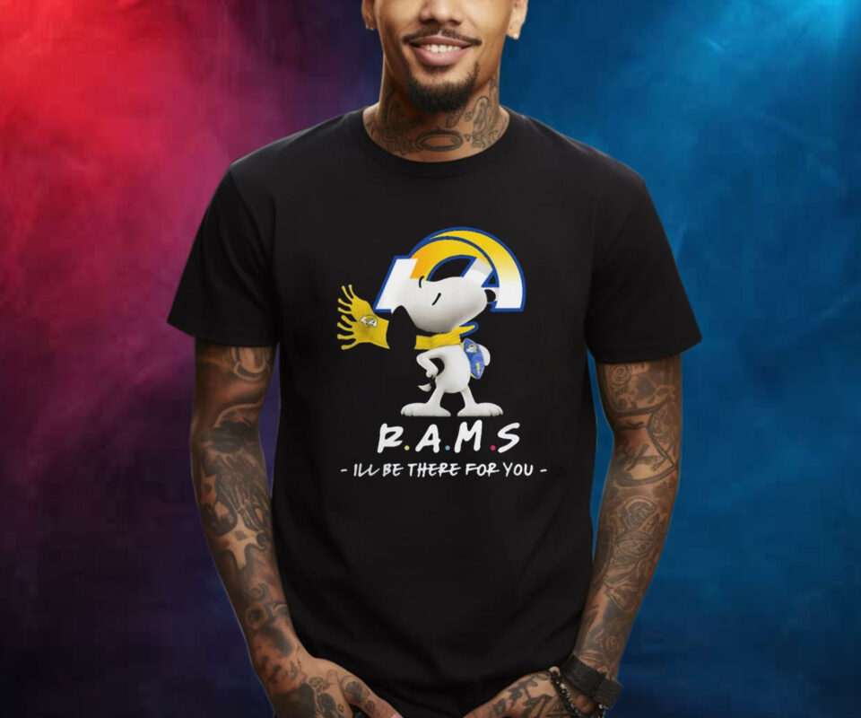 Los Angeles Rams x Snoopy I’ll Be There For You Shirt