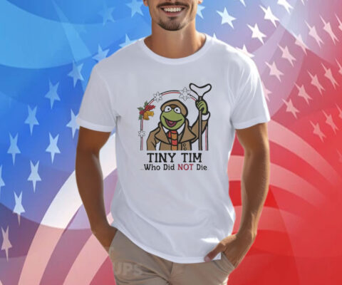 Robin Frog Tiny Tim Who Did Not Die Xmas 2023 Shirt
