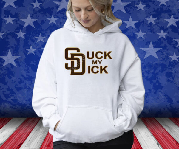 San Diego Padres Suck My Dick Shirts